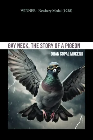 Gay Neck, the Story of a Pigeon (Illustrated) Hardcover  July 15, 2024