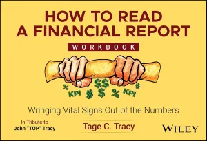 How to Read a Financial Report Workbook: Wringing Vital Signs Out of the Numbers 1st Edition