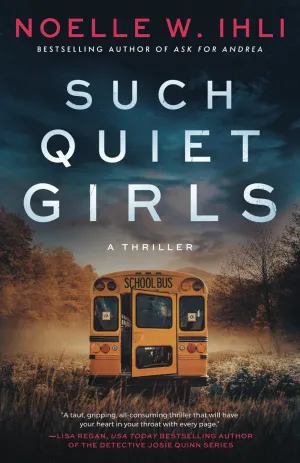 Such Quiet Girls: A Thriller Paperback  April 29, 2025