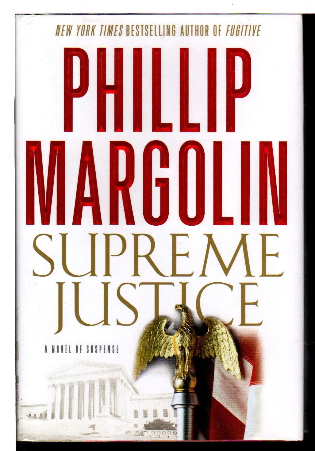 Supreme Justice: A Novel of Suspense Hardcover  May 18, 2010