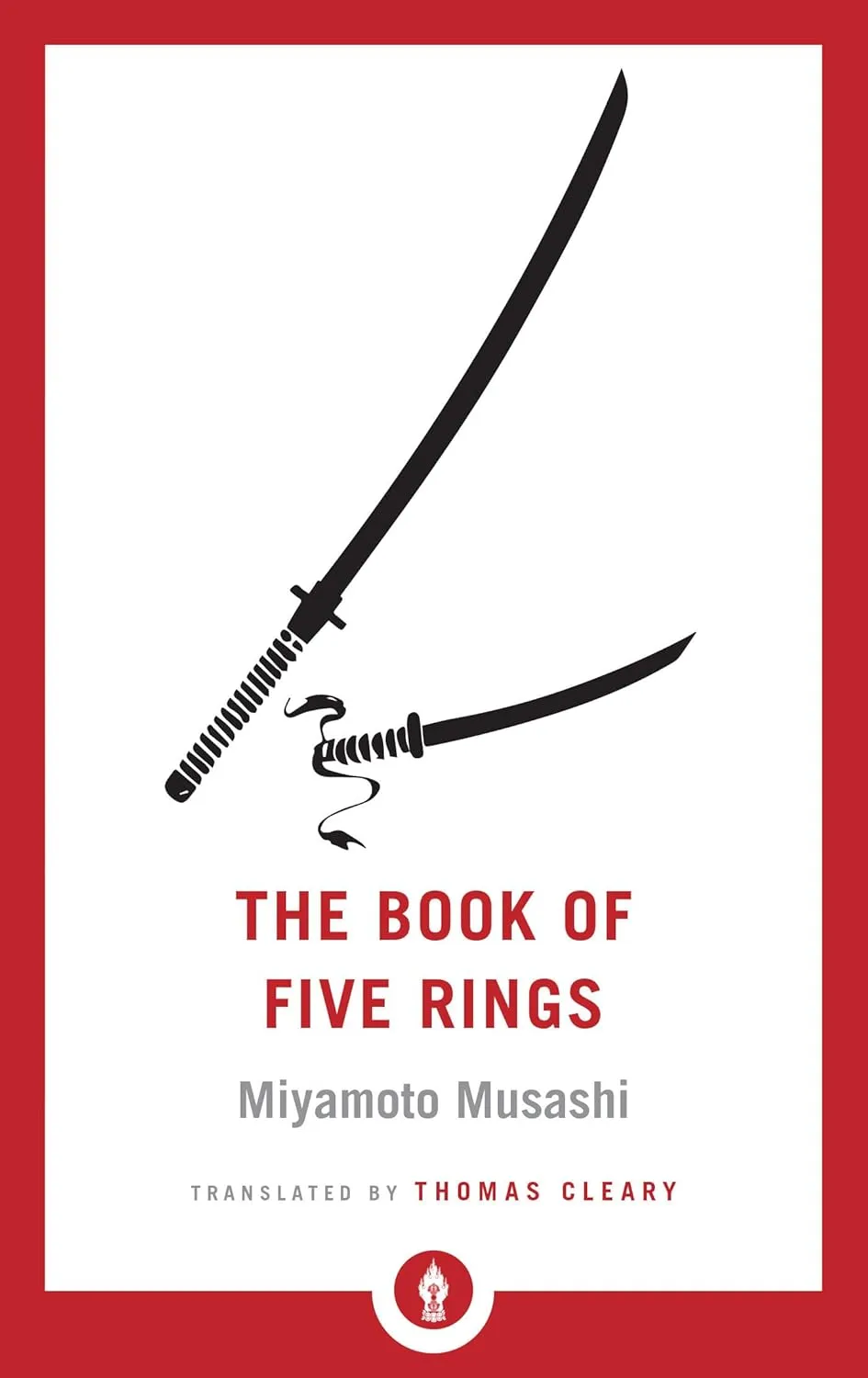 The Book of Five Rings: A Classic Text on the Japanese Way of the Sword (Shambhala Pocket Library) Paperback  October 23, 2018
