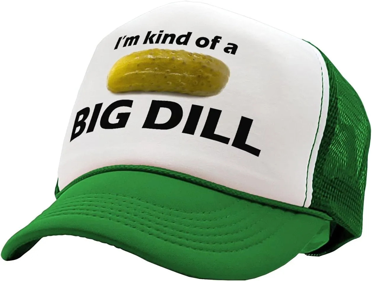 The Goozler - I'm Kind of A Big Dill - Funny Parody - Vintage Retro Style Trucker Cap Hat