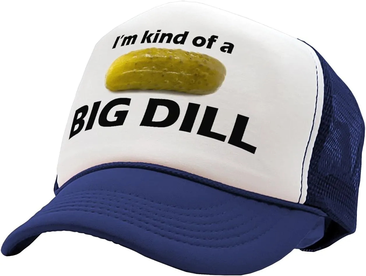 The Goozler - I'm Kind of A Big Dill - Funny Parody - Vintage Retro Style Trucker Cap Hat