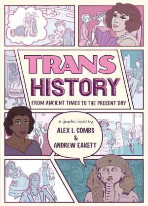 Trans History: A Graphic Novel: From Ancient Times to the Present Day Hardcover  May 13, 2025