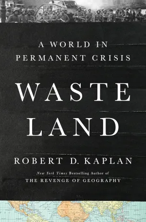 Waste Land: A World in Permanent Crisis Hardcover  January 28, 2025